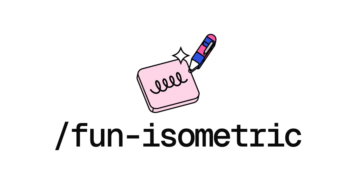 Fun Isometric title and an illustrated pen drawing on a pink notepad.